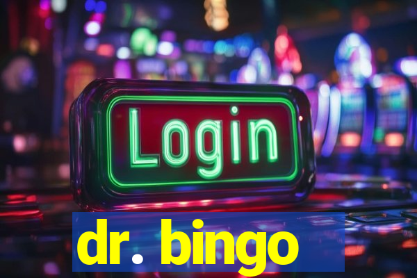 dr. bingo - videobingo   slots